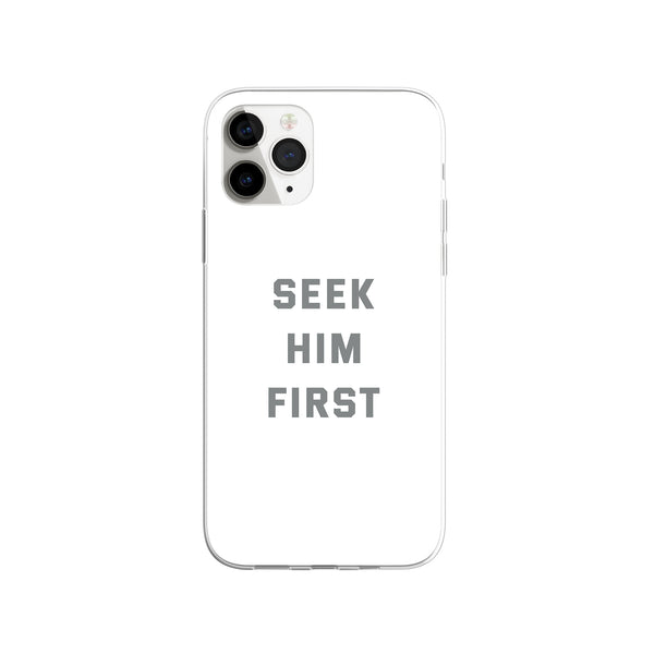 Seek Him First iPhone Case